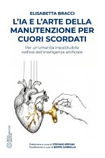L'IA e l'arte della manutenzione per cuori scordati