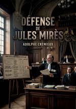 Défense de Jules Mirès