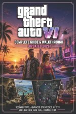 Grand Theft Auto VI Complete Guide & Walkthrough (Updated 2026)