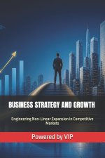 BUSINESS STRATEGY AND GROWTH