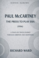 Iconic Albums Paul McCartney The Press to Play Era (1986)