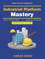 Industrial Platform Mastery