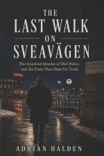 The Last Walk on Sveavägen