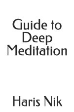 Guide to Deep Meditation