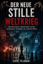 Der neue stille Weltkrieg