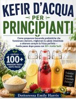 KEFIR D'ACQUA PER PRINCIPIANTI