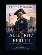 Der alte Fritz in Berlin