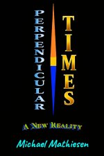 Pependicular Times
