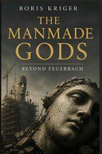 THE MANMADE GODS