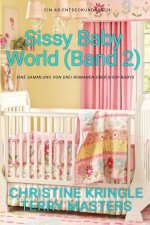 Sissy Baby World Band 2 (Deutsch)