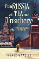 From Russia, With Tea and Treachery