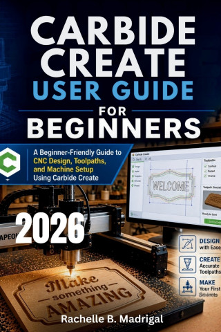 CARBIDE CREATE USER GUIDE FOR BEGINNERS