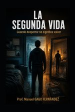 LA SEGUNDA VIDA