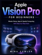 Apple Vision Pro for Beginners