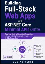 Building Full-Stack Web Apps with ASP.NET Core Minimal APIs (.NET 10)