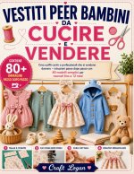 VESTITI PER BAMBINI DA CUCIRE E VENDERE