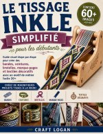 Le tissage inkle simplifié pour les débutants