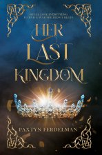 Her Last Kingdom