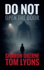 Do Not Open the Door