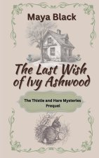 The Last Wish of Ivy Ashwood