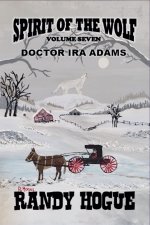 Spirit of the Wolf - Doctor Ira Adams