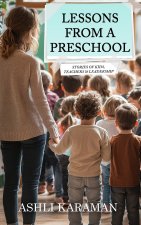 LESSONS FROM A PRESCHOOL