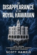 The Disappearance at The Royal Hawaiian
