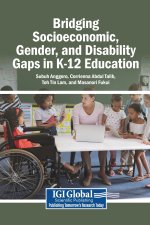 Bridging Socioeconomic, Gender, and Disability Gaps in K-12 Education