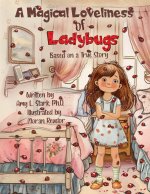 A Magical Loveliness of Ladybugs