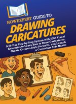 HowExpert Guide to Drawing Caricatures