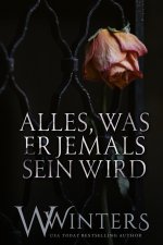 Alles, Was Er Jemals Sein Wird