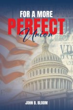 For A More Perfect Union