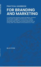 Practical Handbook for Branding and Marketing