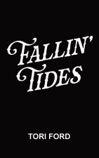 Fallin' Tides (Holly River Book 1)