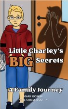 Little Charley's Big Secrets