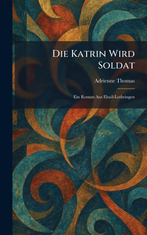 Die Katrin Wird Soldat