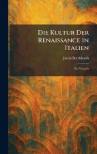 Die Kultur Der Renaissance in Italien