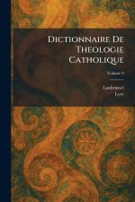Dictionnaire De Theologie Catholique