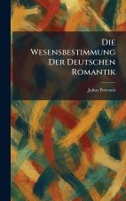 Die Wesensbestimmung der deutschen romantik