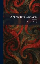 Diminutive Dramas