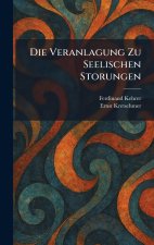 DIE VERANLAGUNG ZU SEELISCHEN STORUNGEN