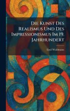 Die Kunst Des Realismus Und Des Impressionismus Im 19. Jahrhundert