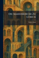 Die Marienkirche Zu LÃ¼beck
