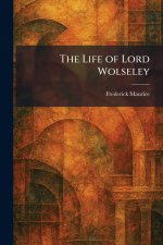The Life of Lord Wolseley