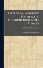 Lists of Manuscripts Formerly in Peterborough Abbey Library
