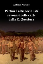 Pertini e altri socialisti savonesi nelle carte della R. Questura