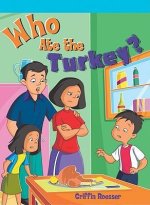 Who Ate the Turkey?