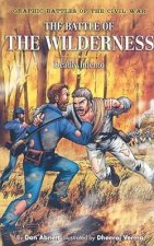 The Battle of the Wilderness: Deadly Inferno