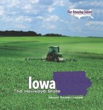 Iowa: The Hawkeye State