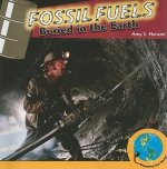 Fossil Fuels: Buried in the Earth